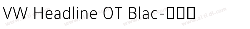 VW Headline OT Blac字体转换